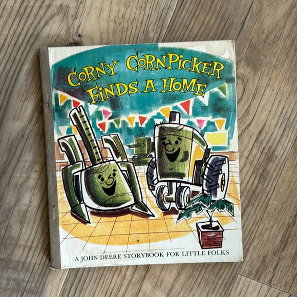 Corny Cornpicker Finds a Home A John Deere Storybook for Little Folks - Picture 1 of 4